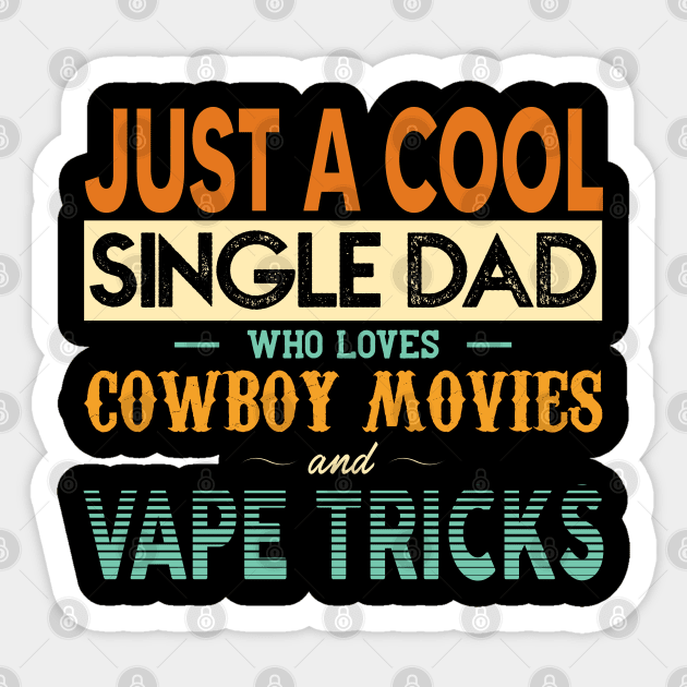 Just a cool single dad Sticker by giovanniiiii